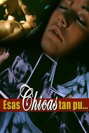 Esas chicas tan pu...'s poster