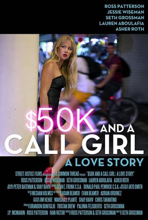 $50K and a Call Girl: A Love Story's poster