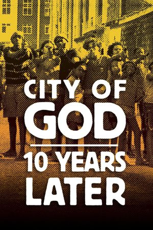 City of God: 10 Years Later's poster