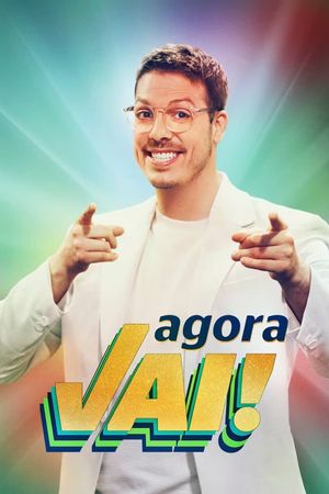 Agora Vai!'s poster