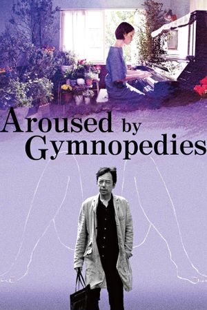 Aroused by Gymnopedies's poster