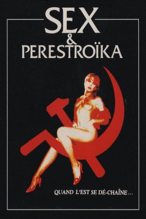 Sex et perestroïka's poster