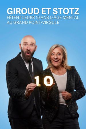 Giroud et Stotz fêtent leurs 10 ans d'âge mental au Grand Point Virgule's poster