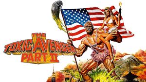 The Toxic Avenger Part II's poster