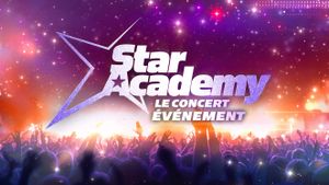 Star Academy - Le concert évènement's poster