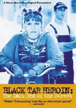 Black Tar Heroin: The Dark End of the Street's poster image