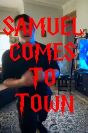 Samuel Comes To Town's poster