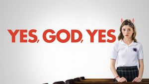 Yes, God, Yes's poster