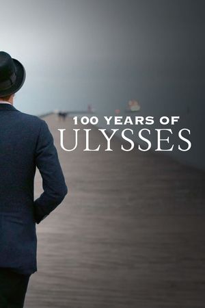 100 Years of Ulysses's poster