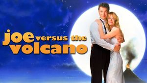 Joe Versus the Volcano's poster