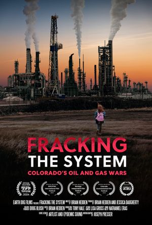 Fracking the System: Colorado's Oil and Gas Wars's poster