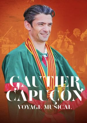 Gautier Capuçon, voyage musical's poster