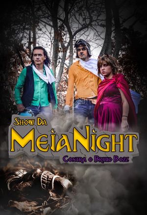 Show da Meia Night Contra o Bruxo Bozz's poster