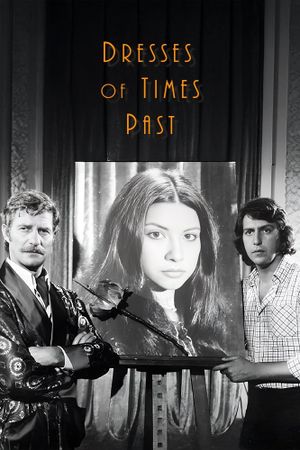 Dresses Of Times Past's poster