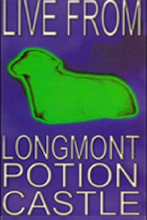 Live From Longmont Potion Castle's poster