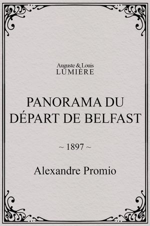 Panorama du départ de Belfast's poster