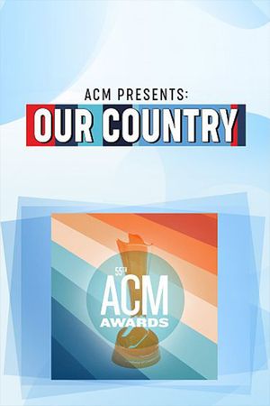 ACM Presents: Our Country's poster