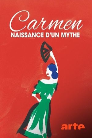 Carmen, naissance d'un mythe's poster
