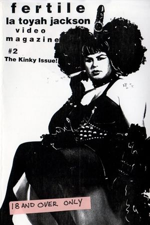 Fertile La Toyah Video Magazine #2: The Kinky Issue!'s poster