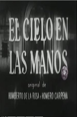 El cielo en las manos's poster