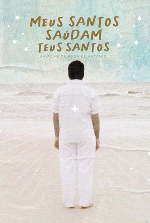 Meus Santos Saúdam Teus Santos's poster