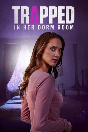 Trapped In Her Dorm Room's poster