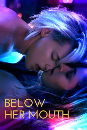 Below Her Mouth's poster image