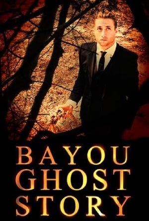 Bayou Ghost Story's poster