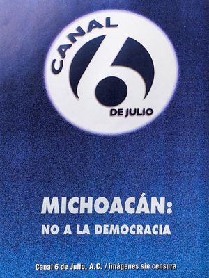 Michoacán: No a la democracia's poster