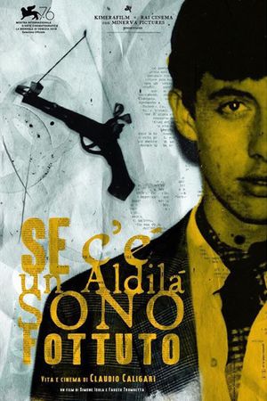 Se c'è un aldilà sono fottuto. Vita e cinema di Claudio Caligari's poster