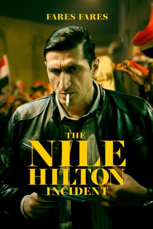 The Nile Hilton Incident's poster
