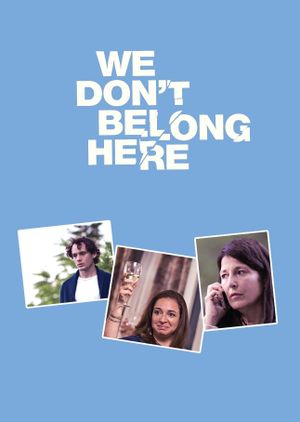 We Don't Belong Here's poster
