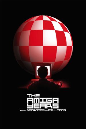 From Bedrooms to Billions: The Amiga Years!'s poster