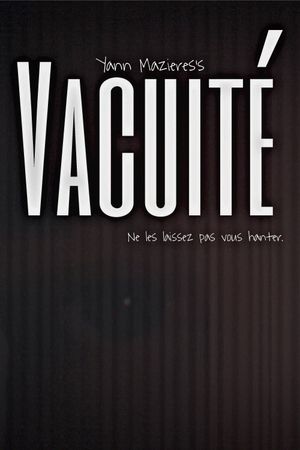 VACUITÉ's poster