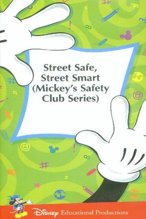 Mickey's Safety Club: Street Safe, Street Smart's poster