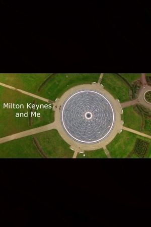 Milton Keynes and Me's poster