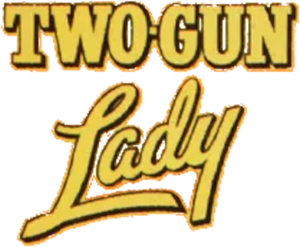 Two-Gun Lady's poster