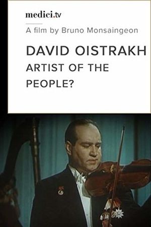 David Oistrakh: Artist of the People?'s poster