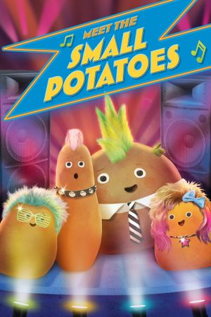 Meet the Small Potatoes's poster