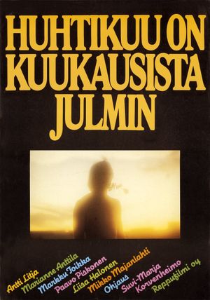 Huhtikuu on kuukausista julmin's poster