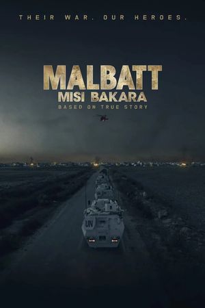 Malbatt: Misi Bakara's poster