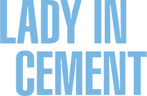 Lady in Cement's poster