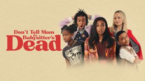 Don't Tell Mom the Babysitter's Dead's poster