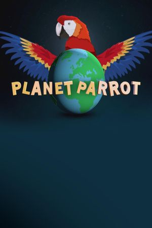 Planet Parrot's poster