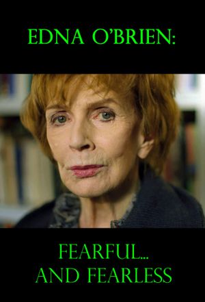 Edna O'Brien: Fearful... and Fearless's poster