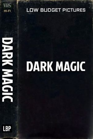 Dark Magic's poster