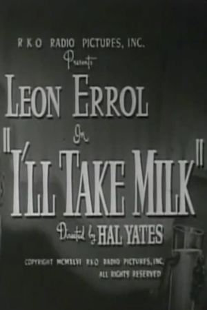 I'll Take Milk's poster