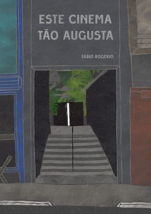 Este Cinema Tão Augusta's poster