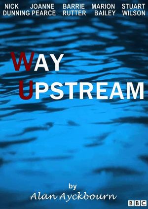 Way Upstream's poster