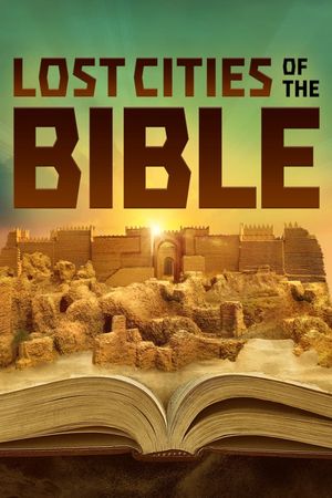 Lost Cities Of The Bible's poster